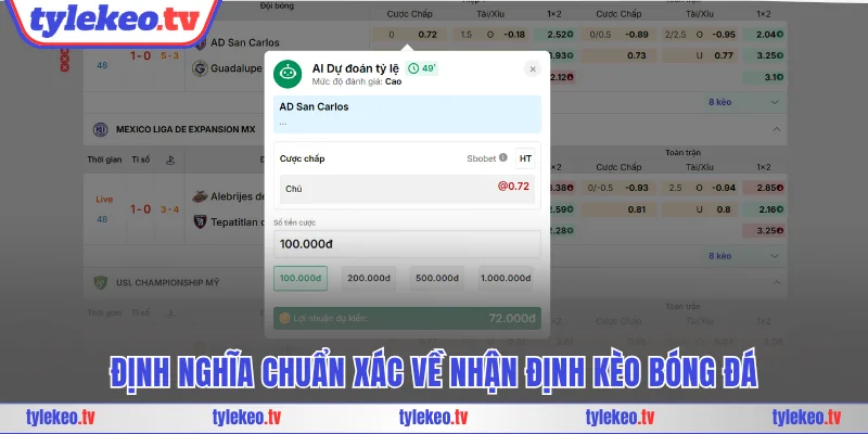 Định nghĩa chuẩn xác về nhận định kèo bóng đá